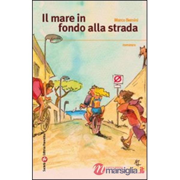 Mare in fondo alla strada (Il)
