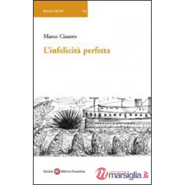 Infelicità perfetta (L')
