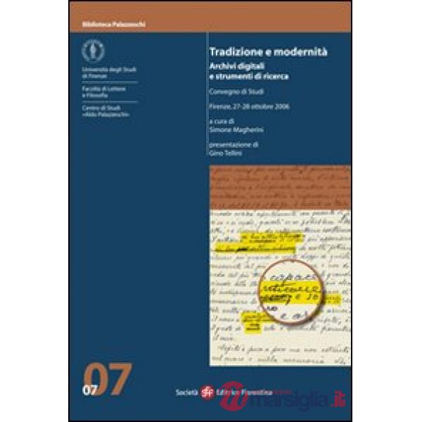 Tradizione e modernità. Archivi digitali e strumenti di ricerca