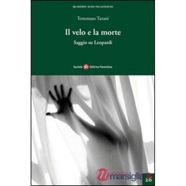 Velo e la morte. Saggio su Leopardi (Il)