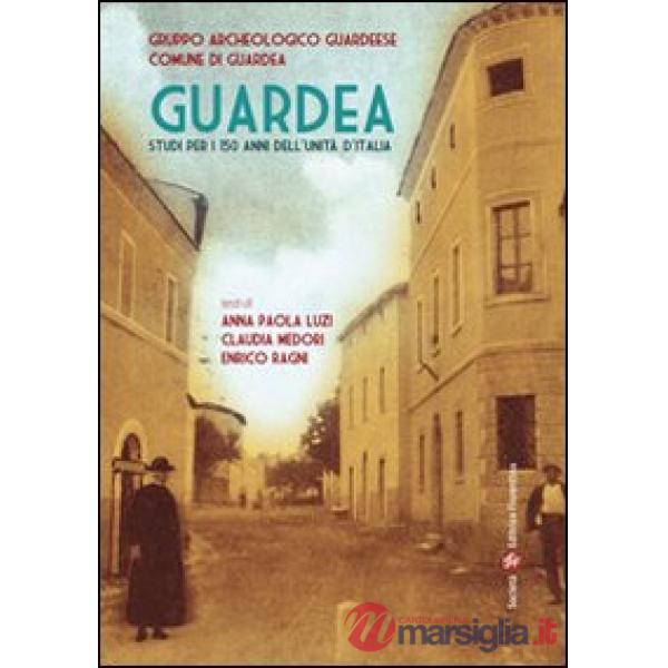 Guardea. Studi per i 150 anni dell'unità d'Italia