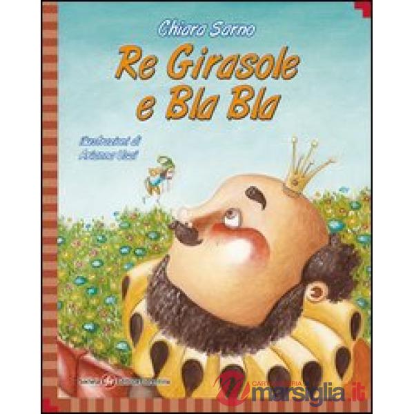 Re Girasole e Bla Bla