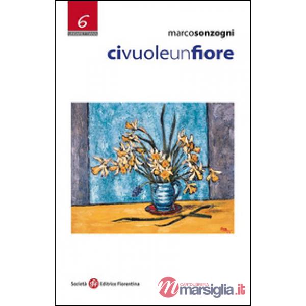 Ci vuole un fiore