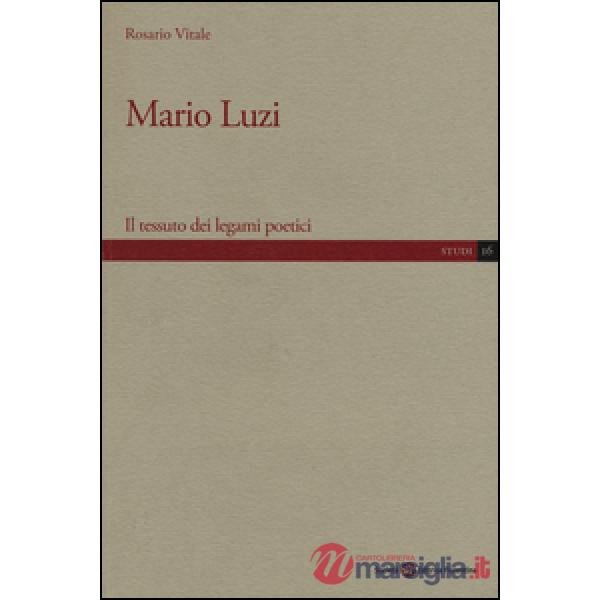 Mario Luzi. Il tessuto dei legami poetici