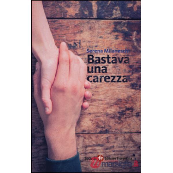 Bastava una carezza