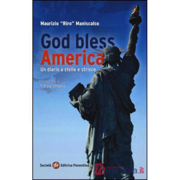 God bless America. Un diario a stelle e strisce