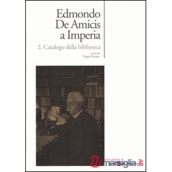 Edmondo De Amicis a Imperia. Catalogo dell'archivio