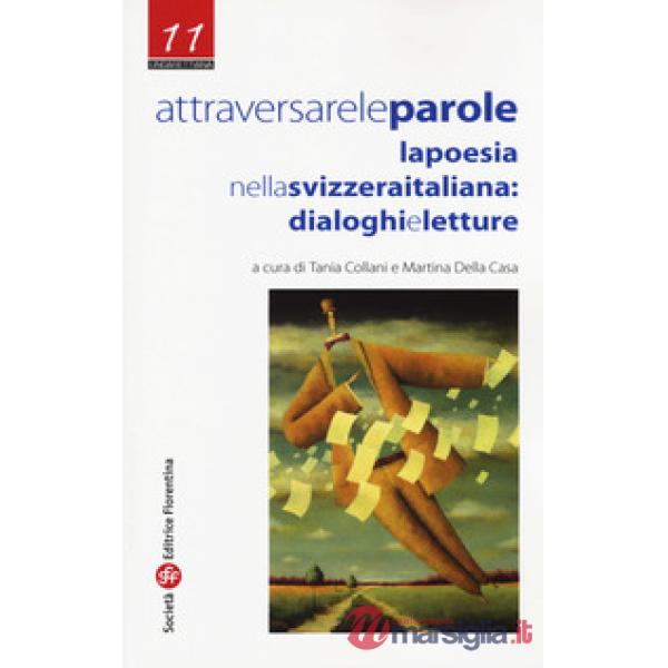 Attraversare le parole. La poesia nella Svizzera italiana: dialoghi e letture