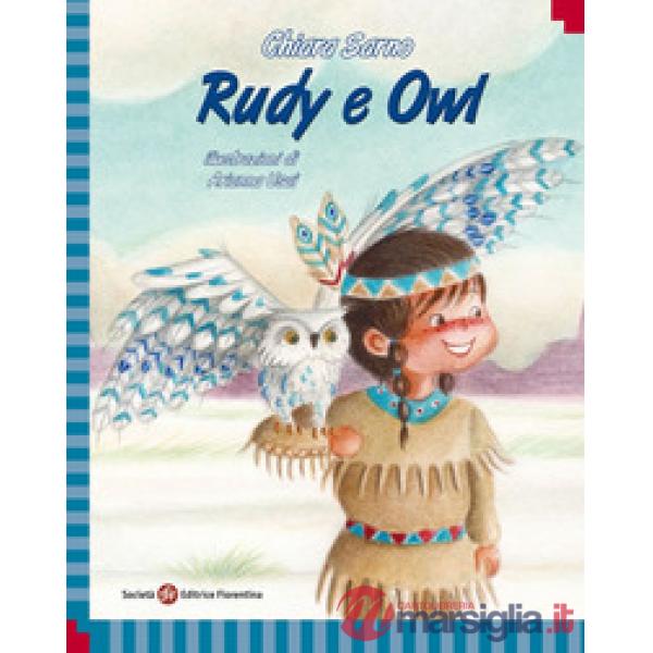 Rudy e Owl. Ediz. italiana e inglese