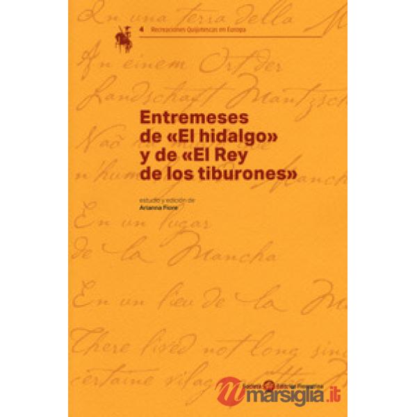 Entremeses de «El hidalgo» y de «El rey de los tiburones»