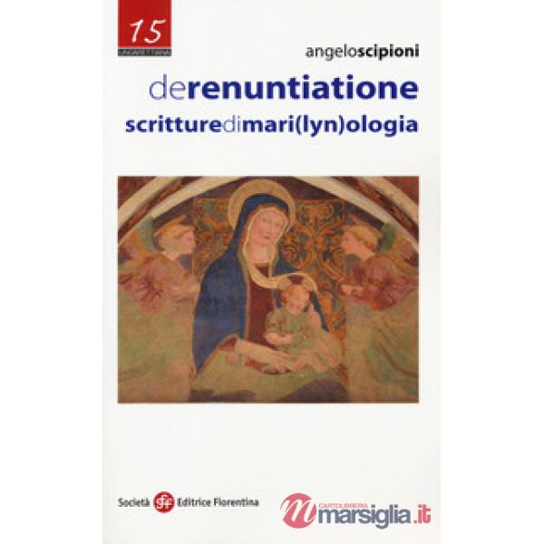 De renuntiatione. Scritture di mari(lyn)ologia