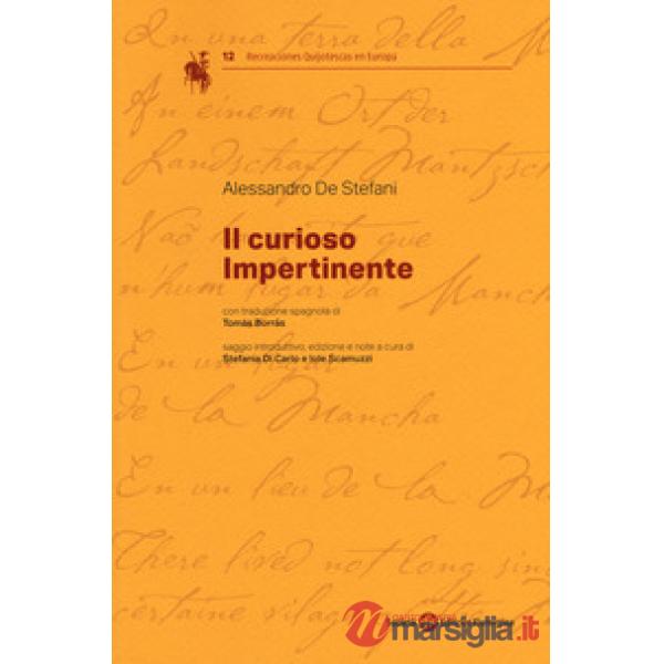Curioso impertinente. Ediz. italiana e spagnola (Il)