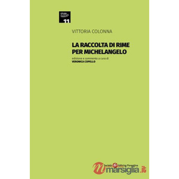 Raccolta di rime per Michelangelo (La)