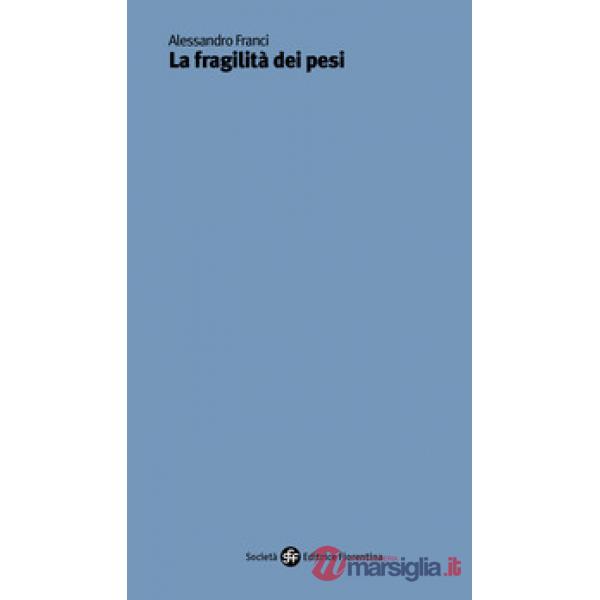 Fragilità dei pesi (La)