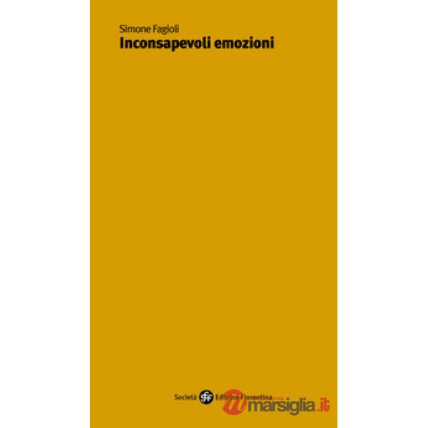Inconsapevoli emozioni
