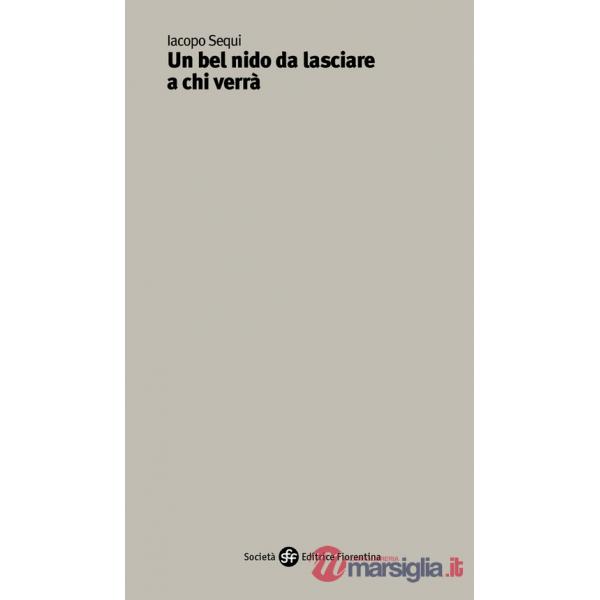 Bel nido da lasciare a chi verrà (Un)