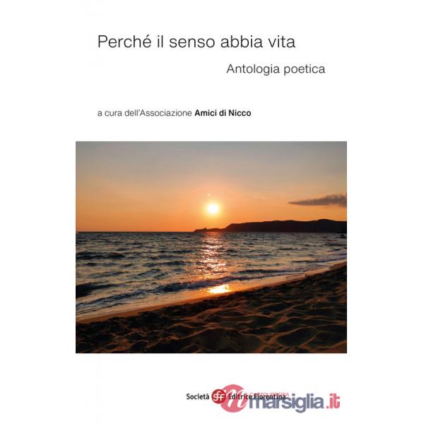Perché il senso abbia vita