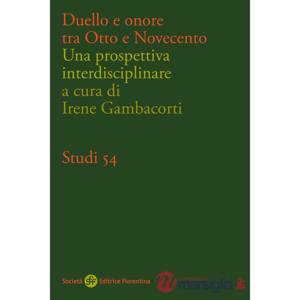 Duello e onore tra Otto e Novecento. Una prospettiva interdisciplinare