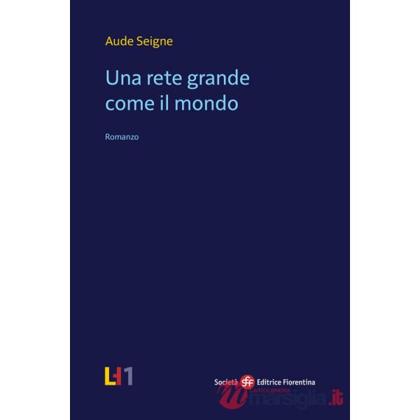 Rete grande come il mondo (Una)