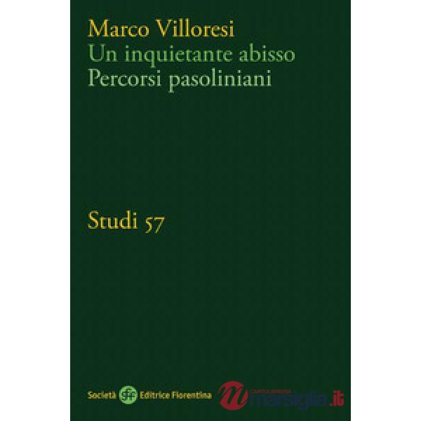 Inquietante abisso. Percorsi pasoliniani (Un)