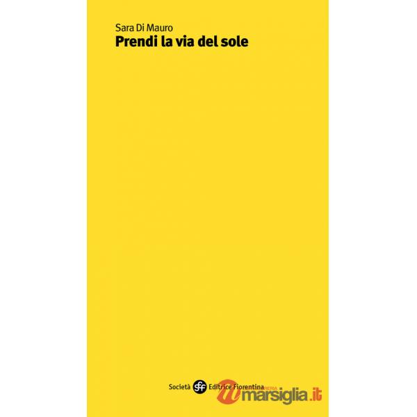 Prendi la via del sole