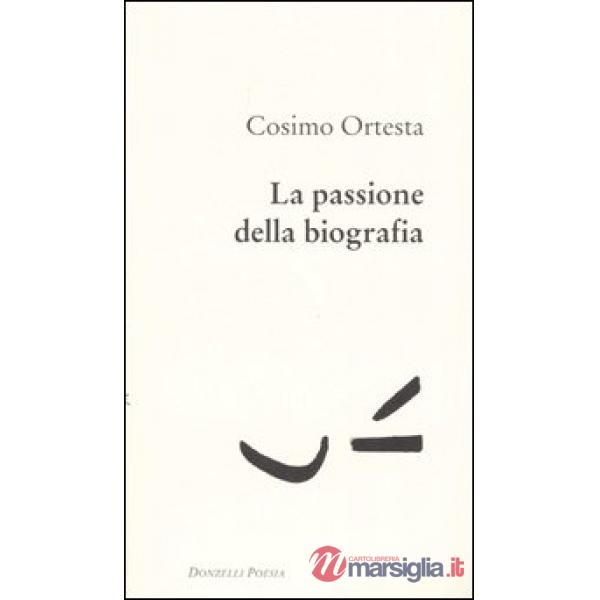 Passione della biografia (La)