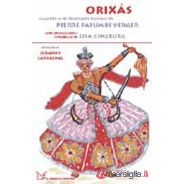 Orixàs. Leggende afro-brasiliane