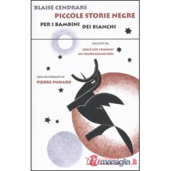 Piccole storie negre per i bambini dei bianchi-Com'è che i bianchi un tempo erano neri