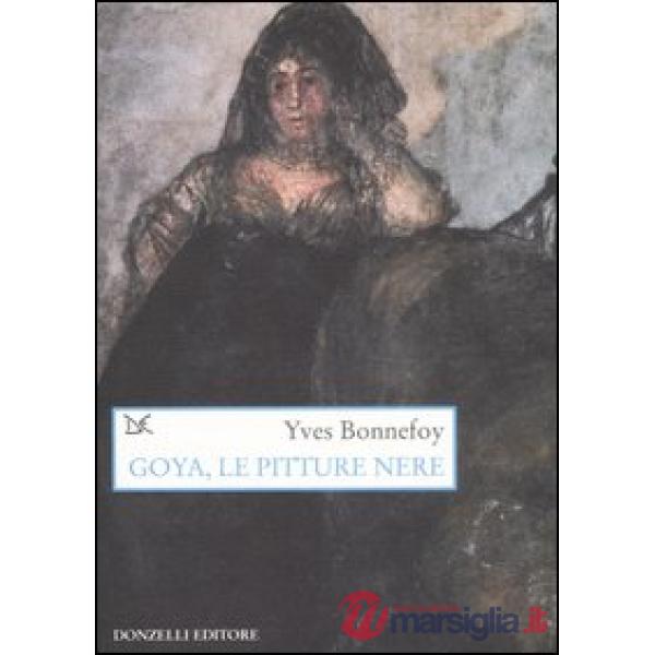 Goya, le pitture nere