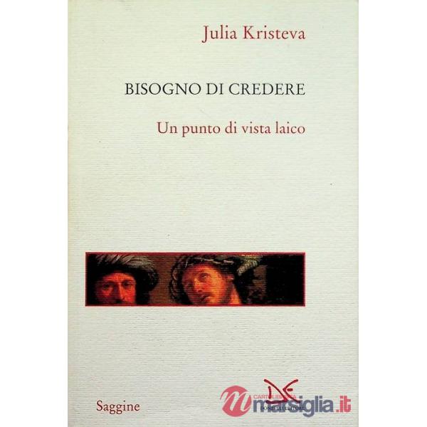 Bisogno di credere. Un punto di vista laico (Il)