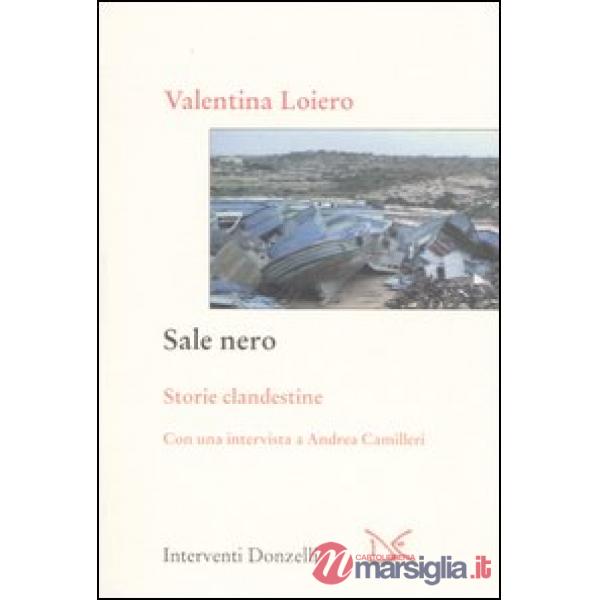 Sale nero. Cinque storie clandestine