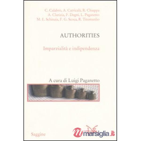 Authorities. Imparzialità e indipendenza