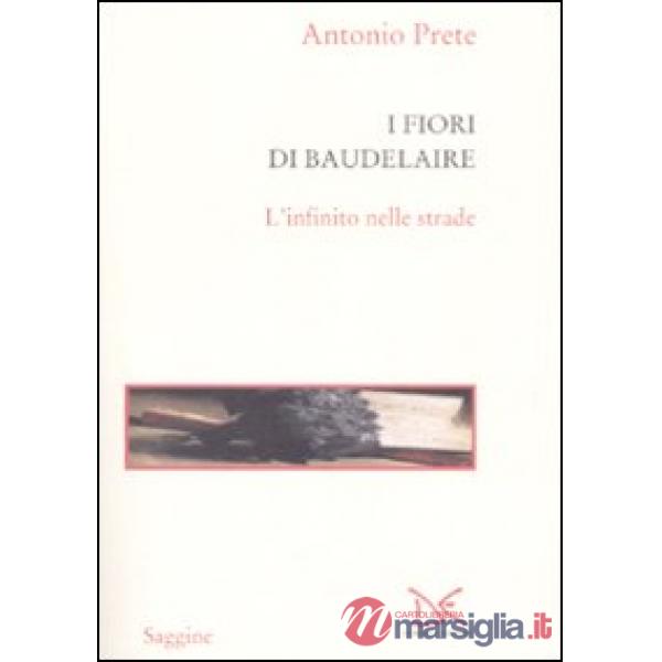 Fiori di Baudelaire. L'infinito nelle strade (I)