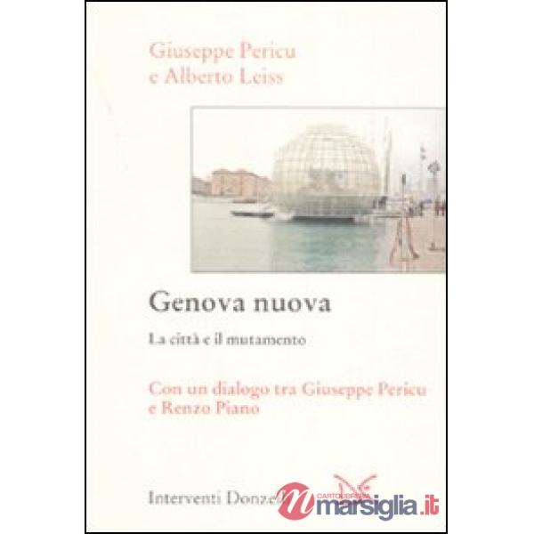 Genova nuova. La città e il mutamento