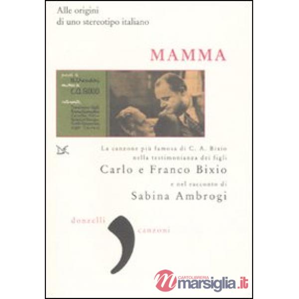 Mamma. Alle origini di uno stereotipo italiano