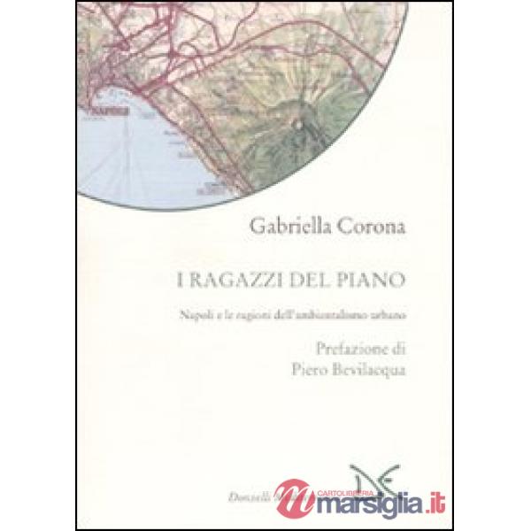 Ragazzi del piano. Napoli e le ragioni dell'ambientalismo urbano (I)