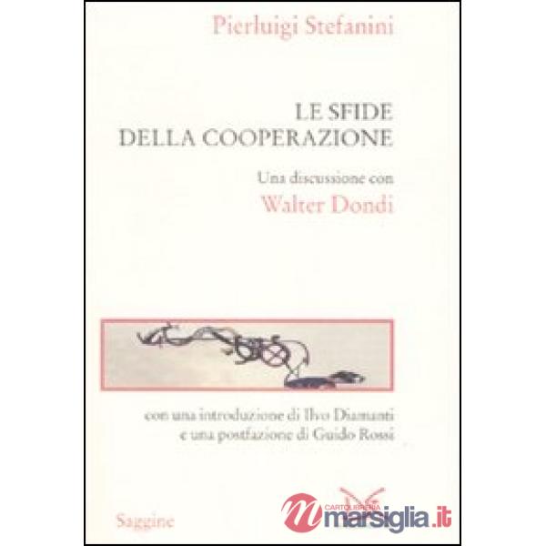 Sfide della cooperazione. Una discussione con Walter Dondi (Le)