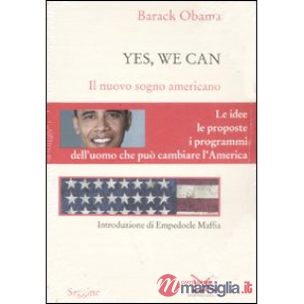 Yes, we can. Il nuovo sogno americano