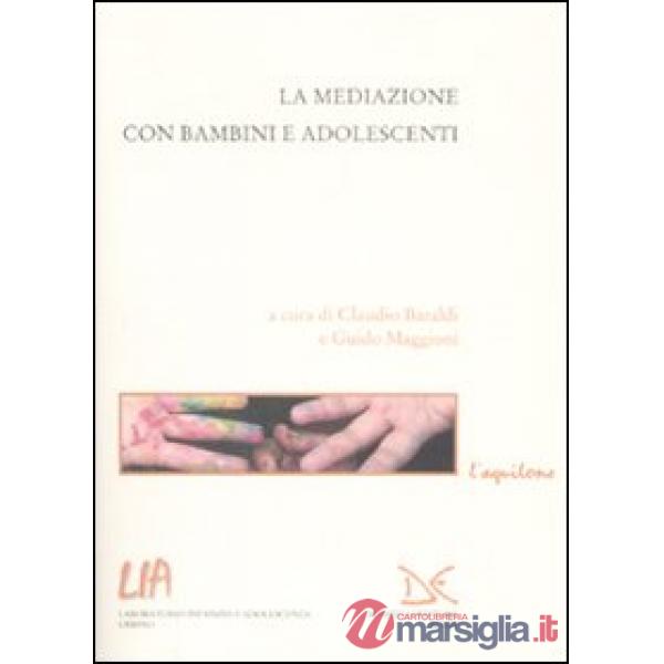 Mediazione con bambini e adolescenti (La)