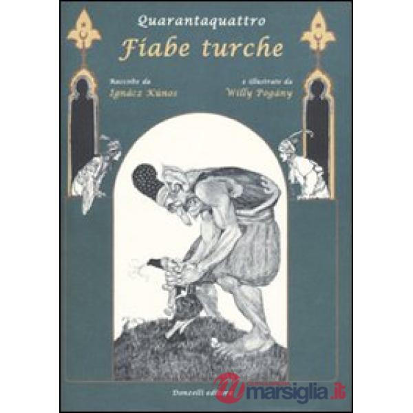 Quarantaquattro fiabe turche