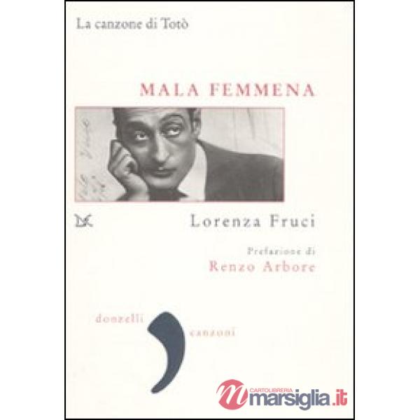 Mala femmena. La canzone di Totò