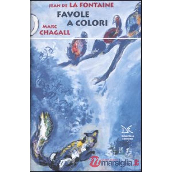 Favole a colori. Ediz. illustrata