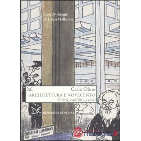 Architettura e Novecento. Diritti, conflitti, valori