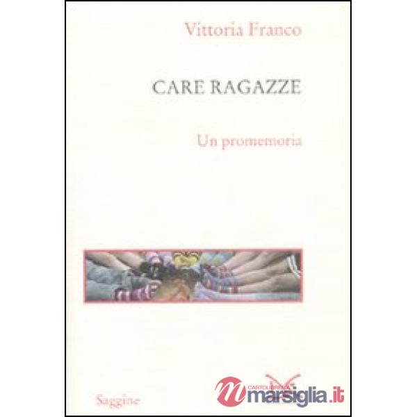 Care ragazze. Un promemoria