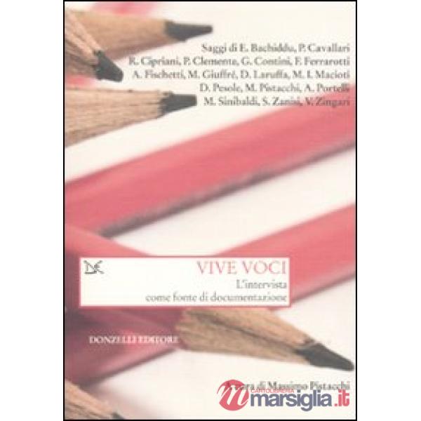 Vive voci. L'intervista come fonte di documentazione