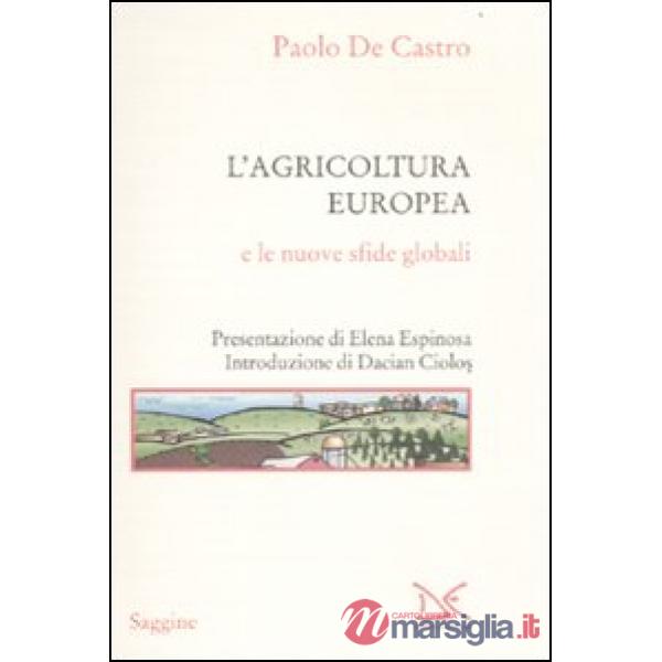 Agricoltura europea e le nuove sfide globali (L')