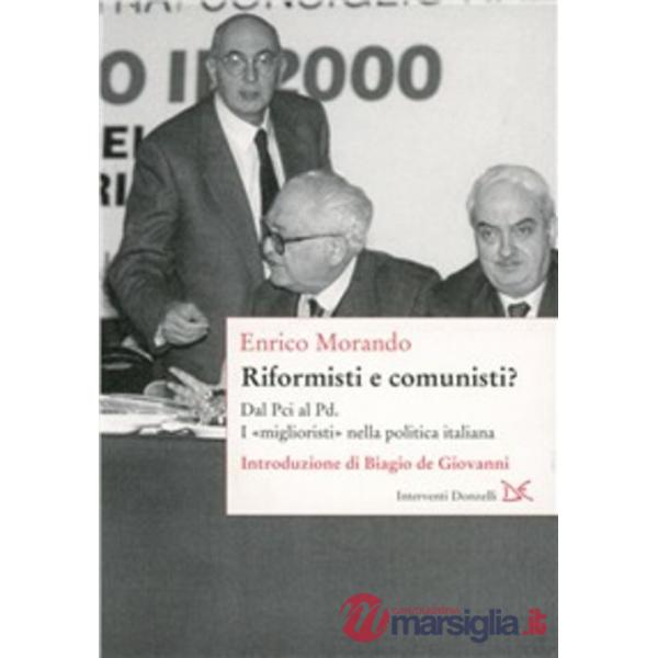 Riformisti e comunisti. Il «migliorismo» nella politica italiana