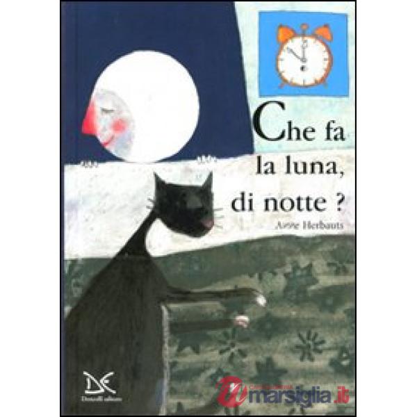 Cosa fa la luna di notte?
