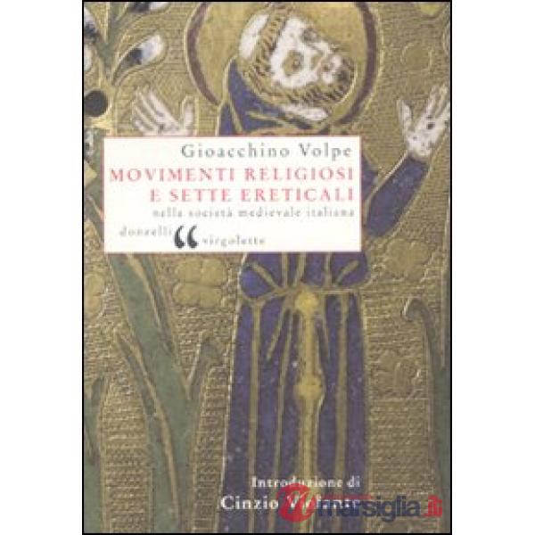 Movimenti religiosi e sette ereticali nella società medievale italiana