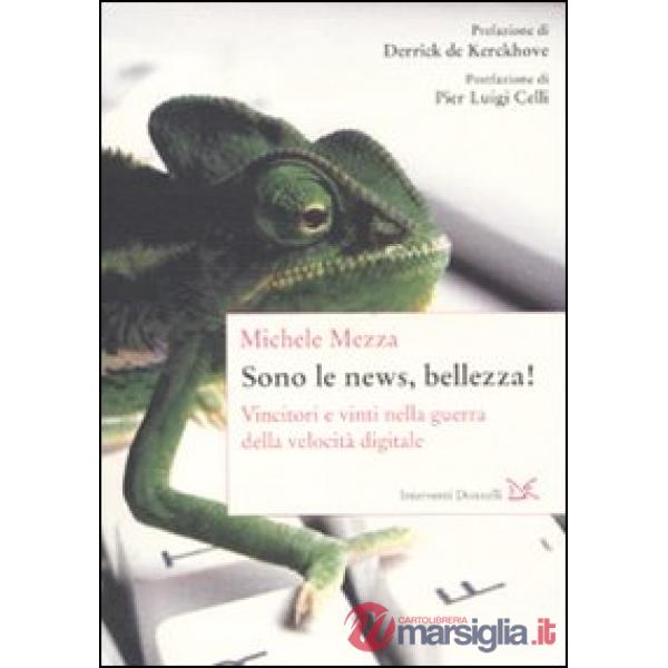 Sono le news, bellezza! Vincitori e vinti nella guerra della velocità digitale